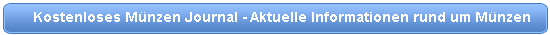 Kostenloses Münzjournal - Informationen rund um Münzen